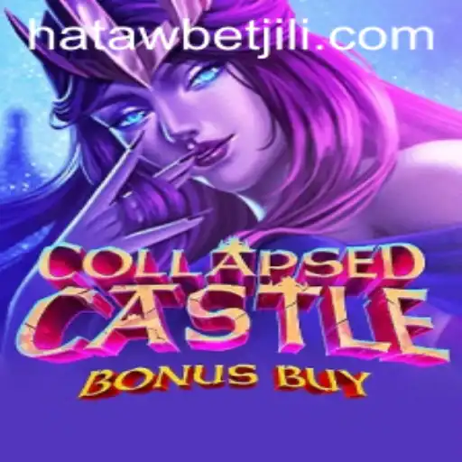 Exploring the Enchanting World of CollapsedCastleBonusBuy and Hatawbet