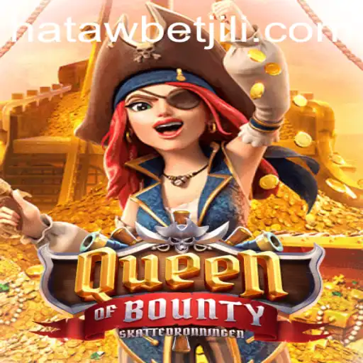 Discovering the Adventure of QueenofBounty and the World of Hatawbet