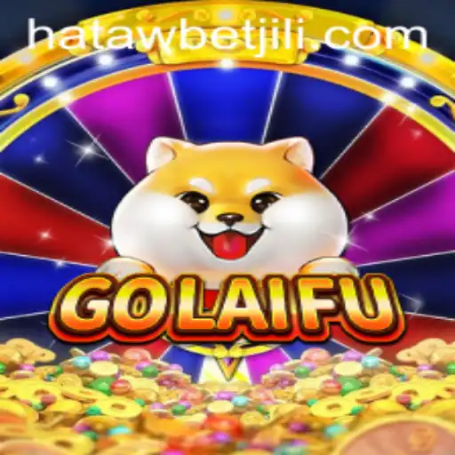 Exploring the Fascinating World of GoLaiFu: The Game Revolutionizing Hatawbet