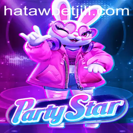 Exploring PartyStar: The Ultimate Entertainment Experience with HatawBet